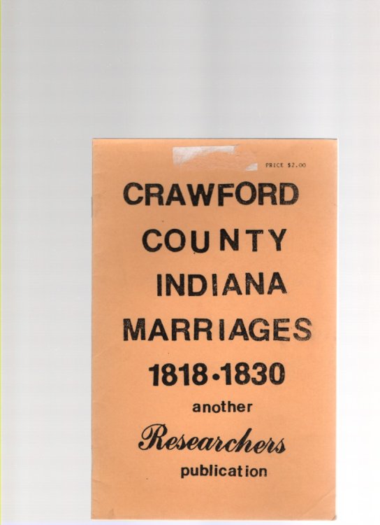 Image for Crawford County Indiana Marriages 1818-1830 Crawford County Indiana Marriages 1818-1830