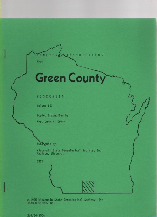 Image for Cemetery Inscriptions from Green County Wisconsin Volume III Cemetery Inscriptions from Green County Wisconsin Volume III