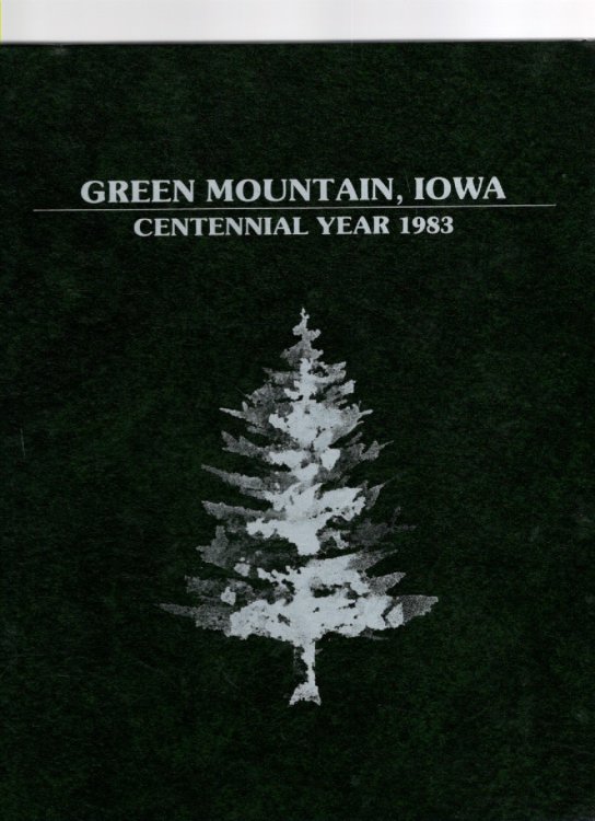 Image for Green Mountain, Iowa Centennial Year 1983 Green Mountain, Iowa Centennial Year 1983