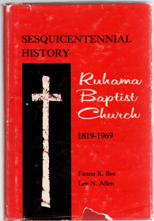 Image for Sesquicentennial History Ruhama Baptist Church 1819-1969 Sesquicentennial History Ruhama Baptist Church 1819-1969