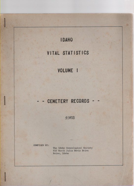 Image for Idaho Vital Statistics Volume I Cemetery Records Idaho Vital Statistics Volume I Cemetery Records
