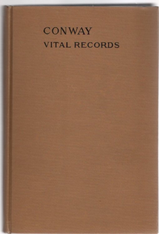Image for Vital Records of Conway Massachusetts to the Year 1850 Vital Records of Conway Massachusetts to the Year 1850