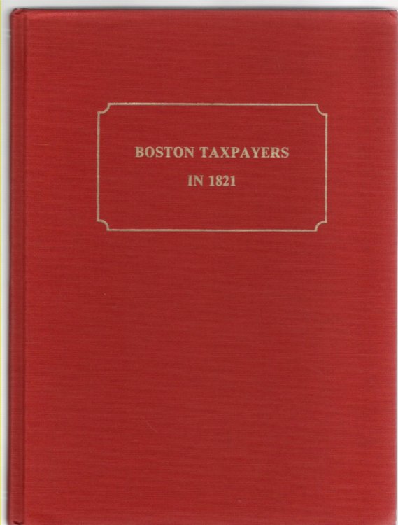 Image for Boston Taxpayers in 1821 Boston Taxpayers in 1821