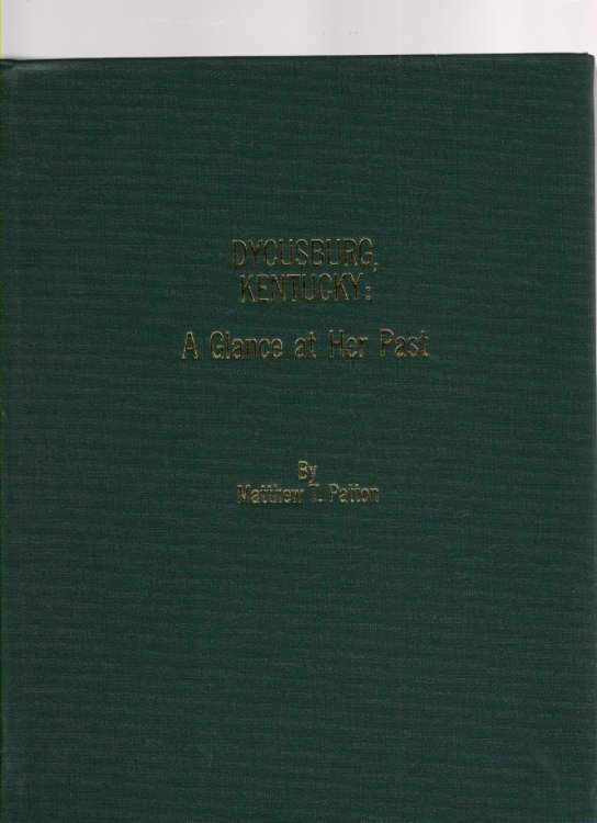 Image for Dycusburg, Kentucky: A Glance at Her Past Dycusburg, Kentucky: A Glance at Her Past