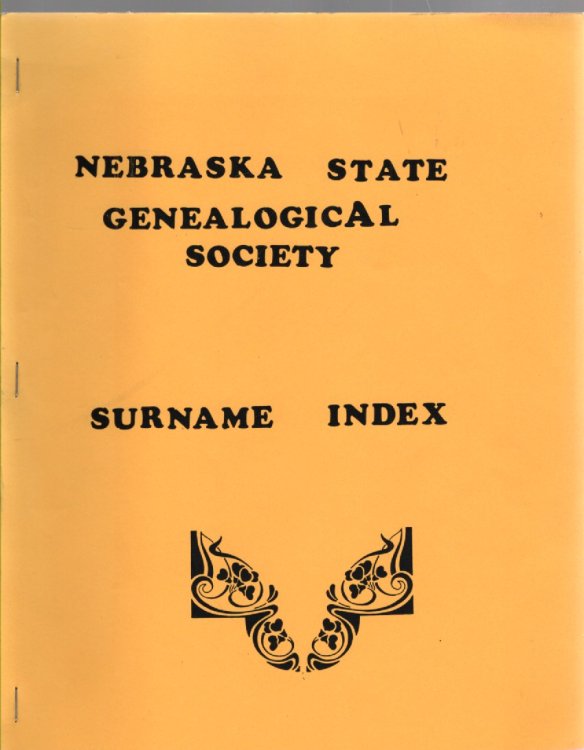 Image for Nebraska State Genealogical Society Surname Index: Surnames from 12,631 surnames cards Submitted by 841 members of the Nebraska State Genealogical Society Nebraska State Genealogical Society Surname Index: Surnames from 12,631 surnames cards Submitted by 841 members of the Nebraska State Genealogical Society