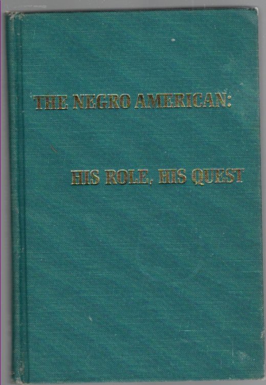 Image for The Negro American: His Role, His Quest The Negro American: His Role, His Quest