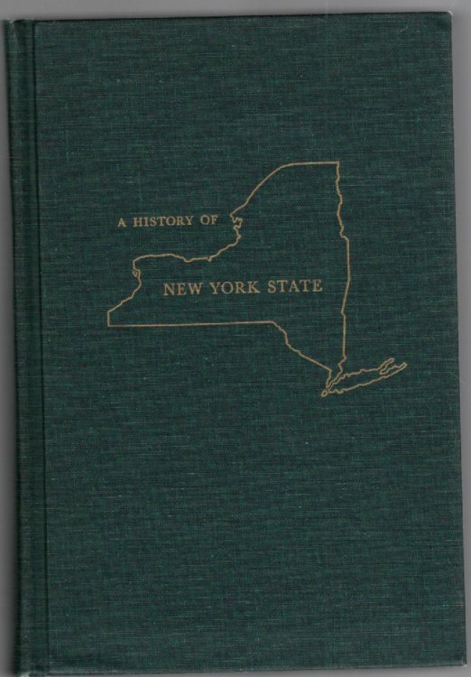 Image for A History of New York State A revision of A Short History of New York State A History of New York State A revision of A Short History of New York State