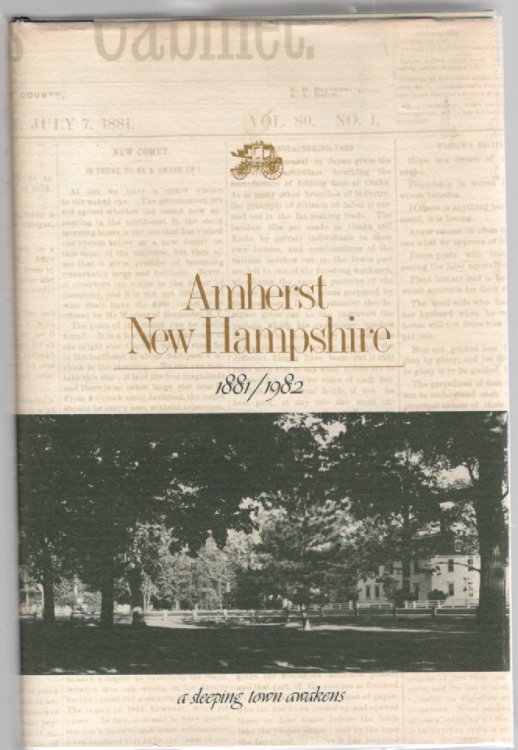 Image for Amherst New Hampshire 1881/1982 a sleeping town awakens Amherst New Hampshire 1881/1982 a sleeping town awakens