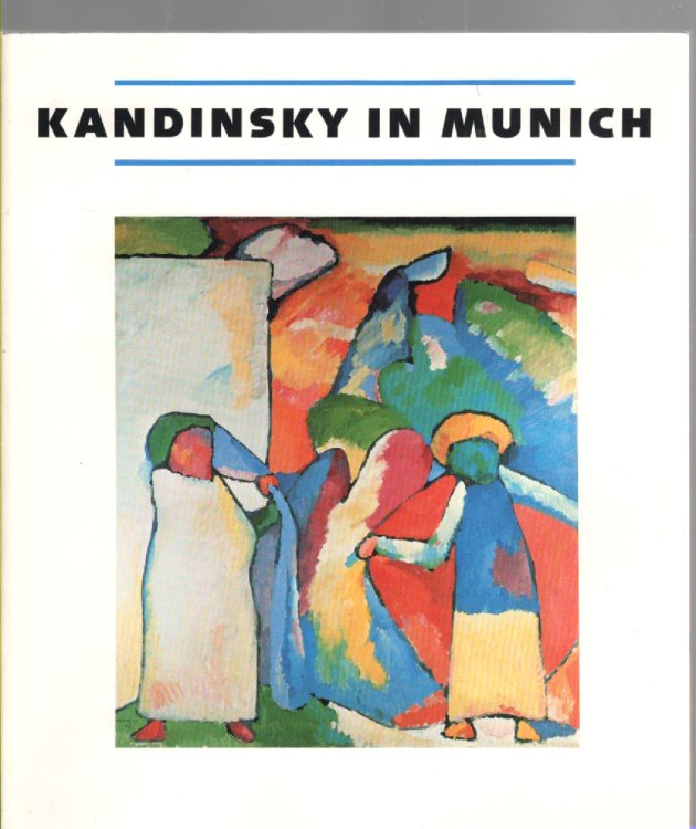Image for Kandinsky in Munich 1896-1914 Kandinsky in Munich 1896-1914
