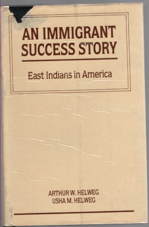 Image for An Immigrant Success Story East Indians in America An Immigrant Success Story East Indians in America