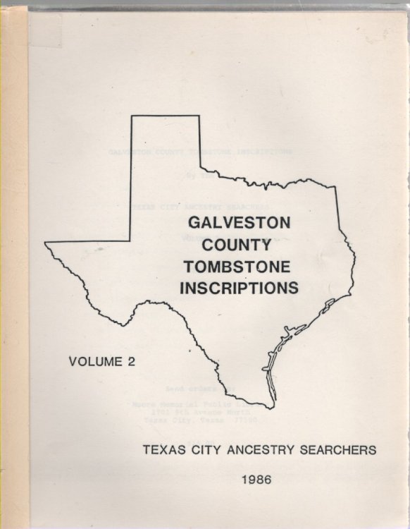 Galveston County Tombstone Inscriptions Volume 2