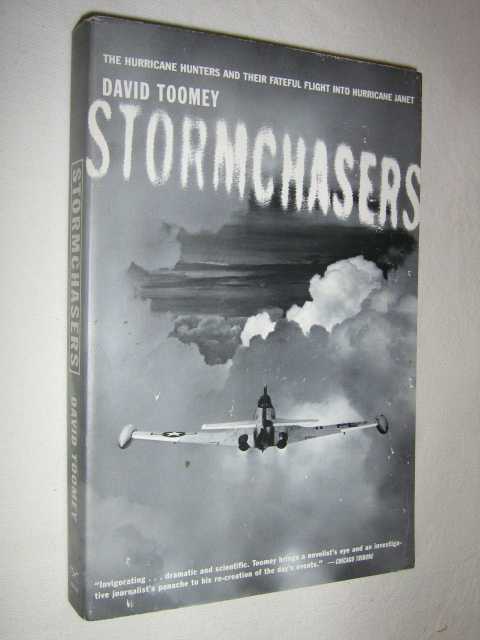 Stormchasers : The Hurricane Hunters and their Fateful Flight into Hurricane Janet