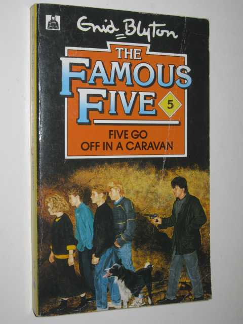 Five Go off in a Caravan - Famous Five Series #5