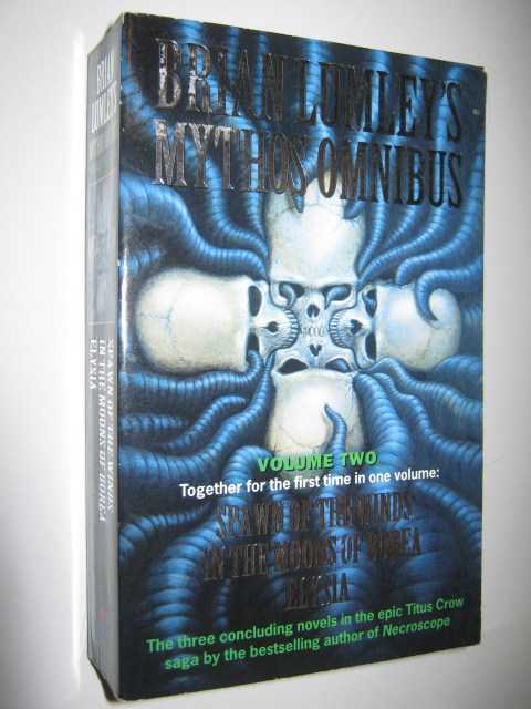 Brian Lumley's Mythos Omnibus : Part II (Spawn of the Winds / In the Moons of Borea / Elysia)