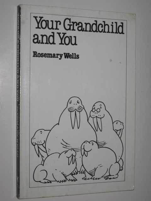 Your Grandchild and You