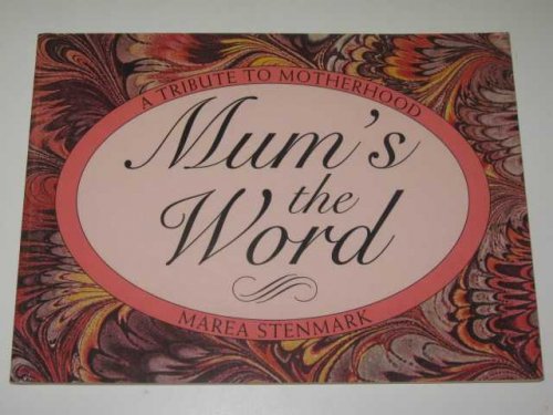 Mum's the Word