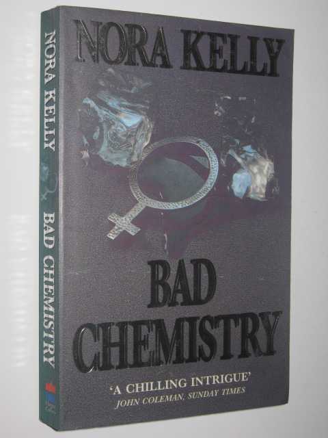 Bad Chemistry - Gillian Adams Series #3