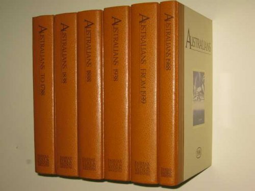 AUSTRALIANS: A HISTORICAL LIBRARY [6 volumes]