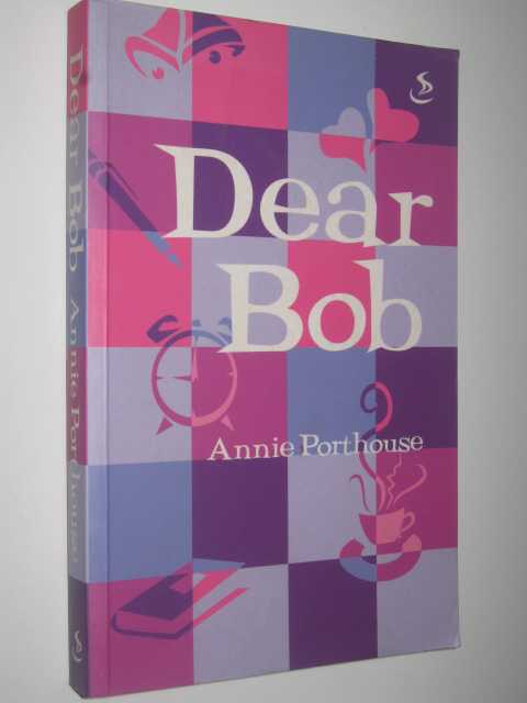 Dear Bob
