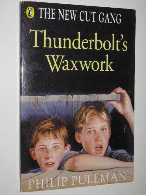 Thunderbolt's Waxwork - New Cut Gang Series #1
