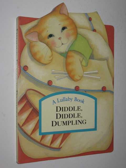 Diddle, Diddle, Dumpling - Lullaby Book Series