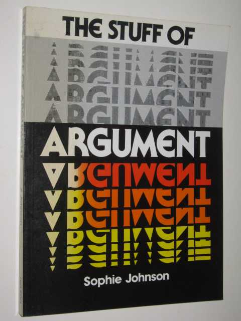 Image for The Stuff Of Argument The Stuff Of Argument