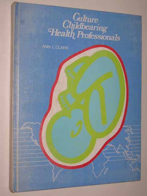 Image for Culture Childbearing Health Professionals Culture Childbearing Health Professionals