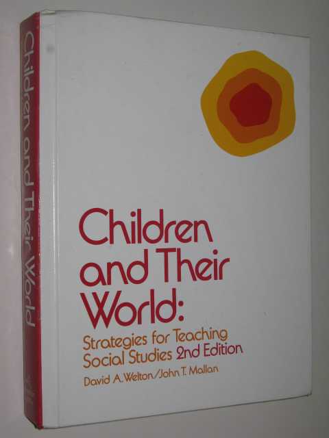 Image for Children And Their World : Strategies For Teaching Social Studies Children And Their World : Strategies For Teaching Social Studies