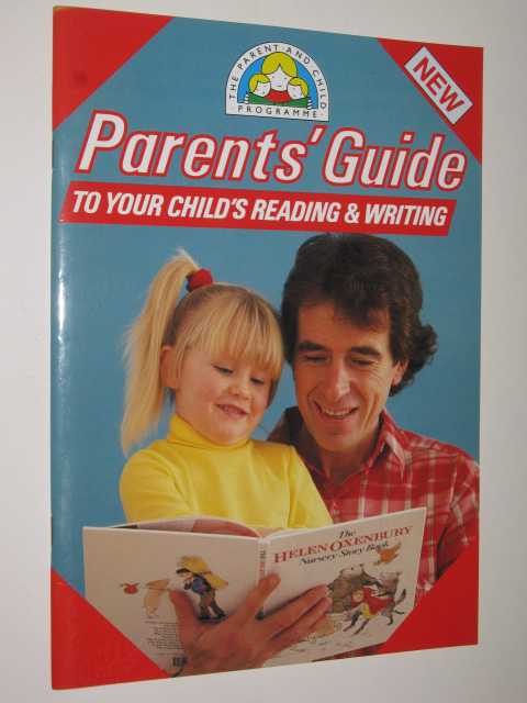 Image for Parents'Guide To Your Child's Reading & Writing Parents'Guide To Your Child's Reading & Writing