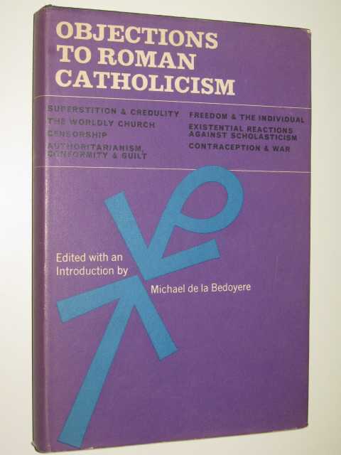 Objections To Roman Catholicism