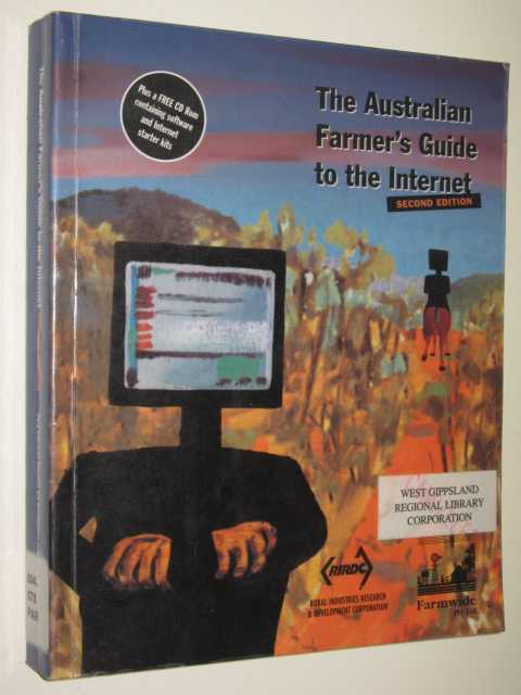 The Australian Farmer's Guider To The Internet