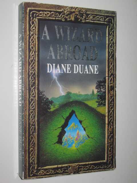 A Wizard Abroad - Young Wizards Series #4