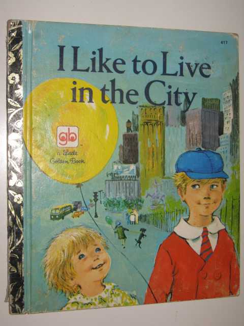 Image for I Like to Live in the City I Like to Live in the City