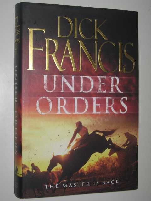 Under Orders - Sid Halley Series #4