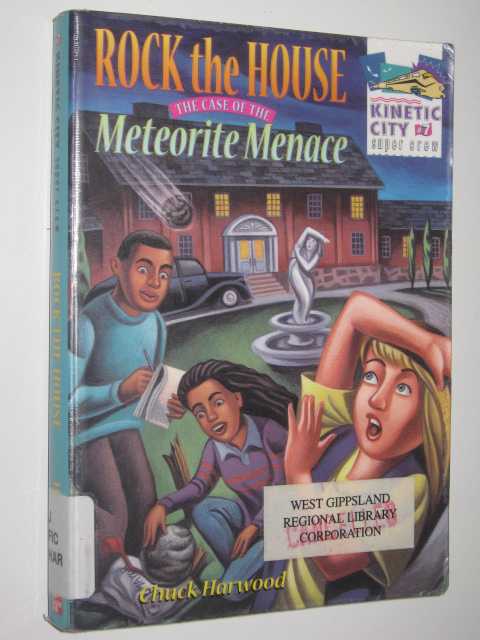 Rock The House: The Case Of The Meteorite Menace - Kinetic City Super Crew Series #7