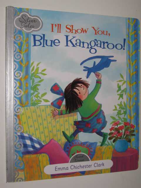 I'll Show You, Blue Kangaroo - Silver Tales Series