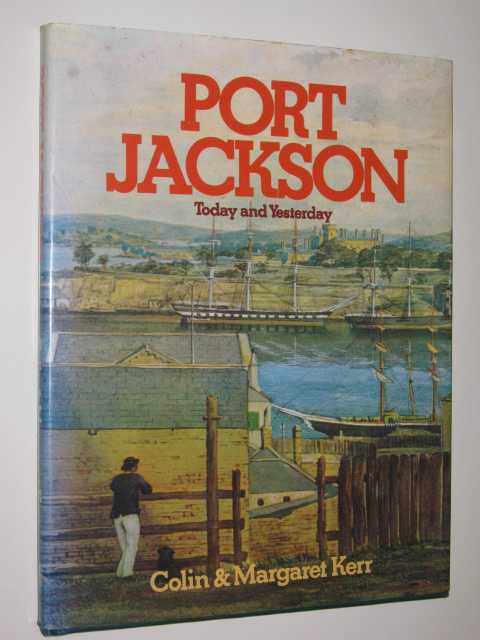 Port Jackson : Today and Yesterday