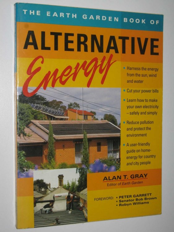The Earth Garden Book of Alternative Energy
