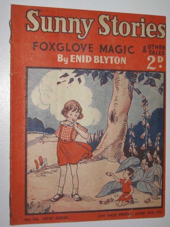 Sunny Stories No. 510 New Series : Foxglove Magic & Other Tales