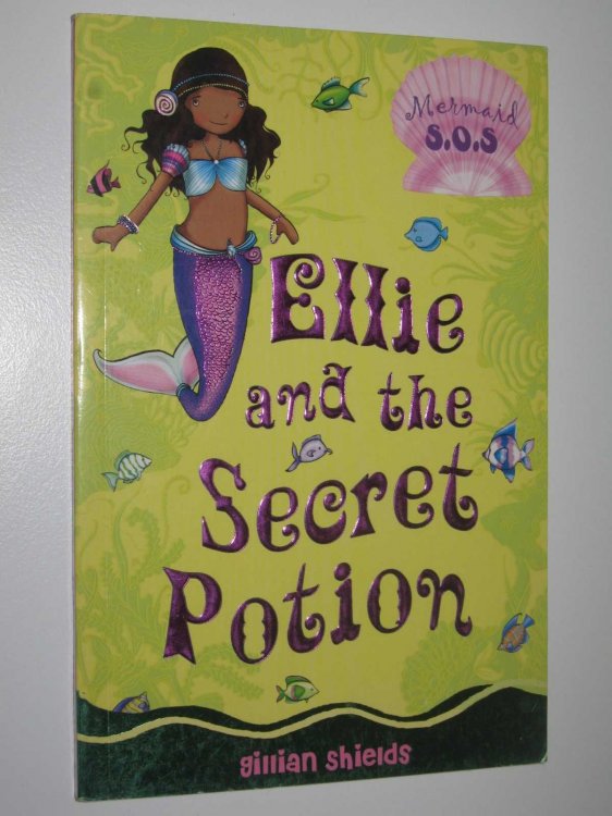 Ellie and the Secret Potion - Mermaid S.O.S Series #2