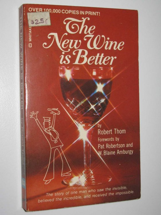The New Wine is Better