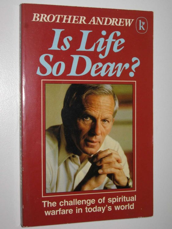 Is Life So Dear : The Challenge of Spiritual Warfare in Today's World