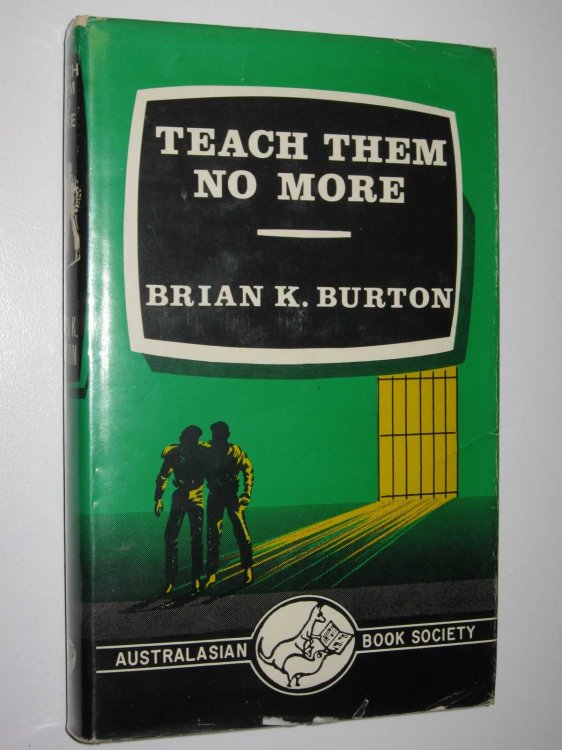 Teach Them No More