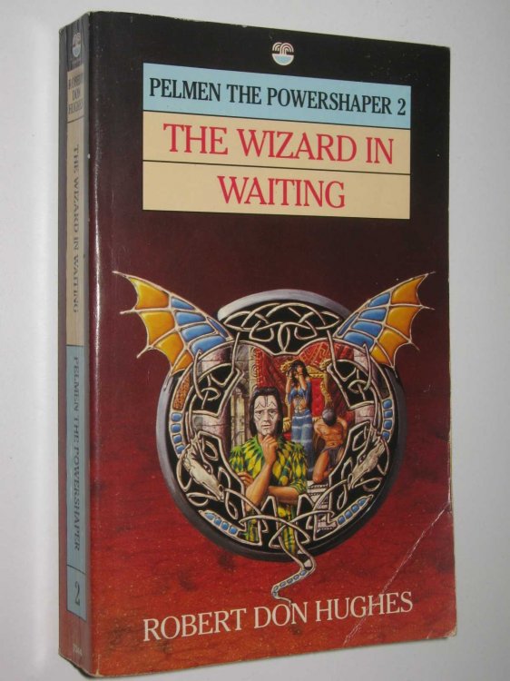 The Wizard in Waiting - Pelman the Powershaper Series #2