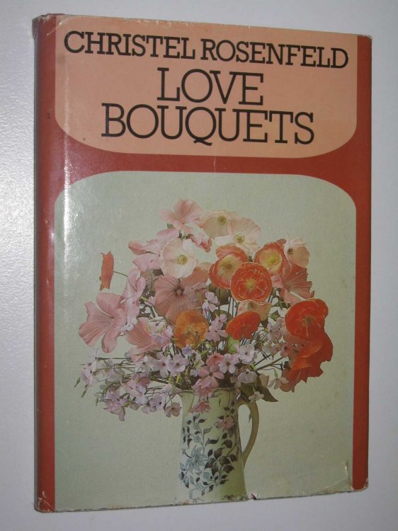 Christel Rosenfeld Love Bouquets