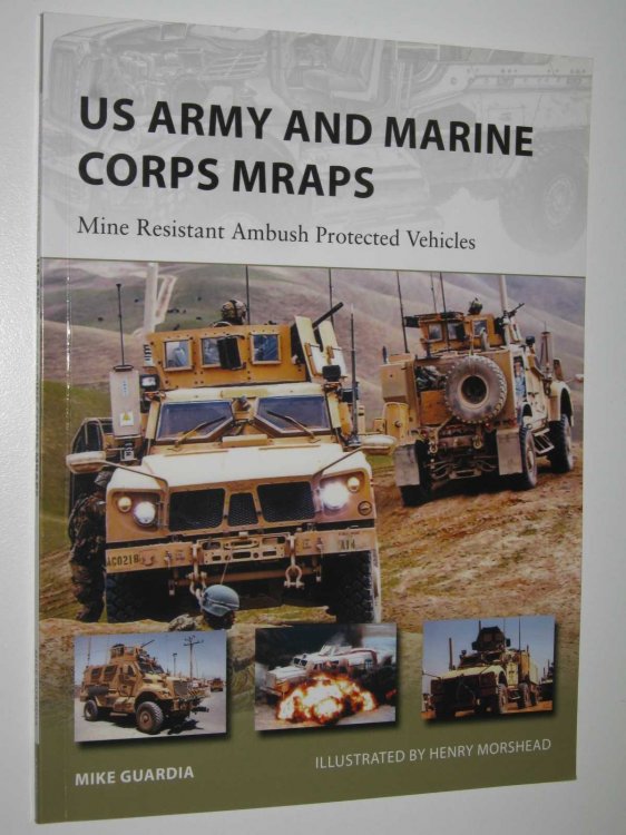 US Army and Marine Corps MRAPS : Mine Resistant Ambush Protected Vehicles