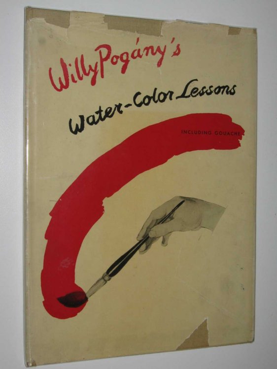 Willy Pogany's Water-Color Lessons Including Gouache