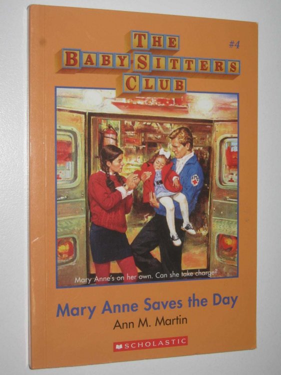Mary Anne Saves the Day - Baby-Sitters Club Series #4