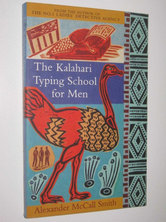 The Kalahari Typing School for Men - The No. 1 Ladies' Detective Agency Series #4
