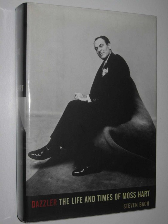 Dazzler: The Life and Times of Moss Hart